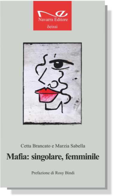 MAFIA: SINGOLARE, FEMMINILE | Cetta Brancato e Marzia Sabella
