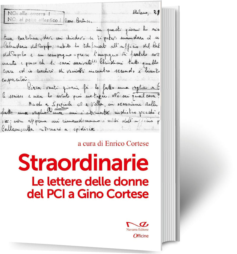 STRAORDINARIE Le lettere delle donne del PCI a Gino Cortese | a cura di Enrico Cortese