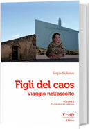 FIGLI DEL CAOS Viaggio nell’ascolto – Volume 1: da Paceco a Corleone | Sergio Sichenze