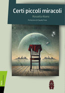 CERTI PICCOLI MIRACOLI | Rossella Aliano