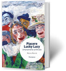 PIACERE LUCKY LUCY Umanamente artificiale | Marco Boccia