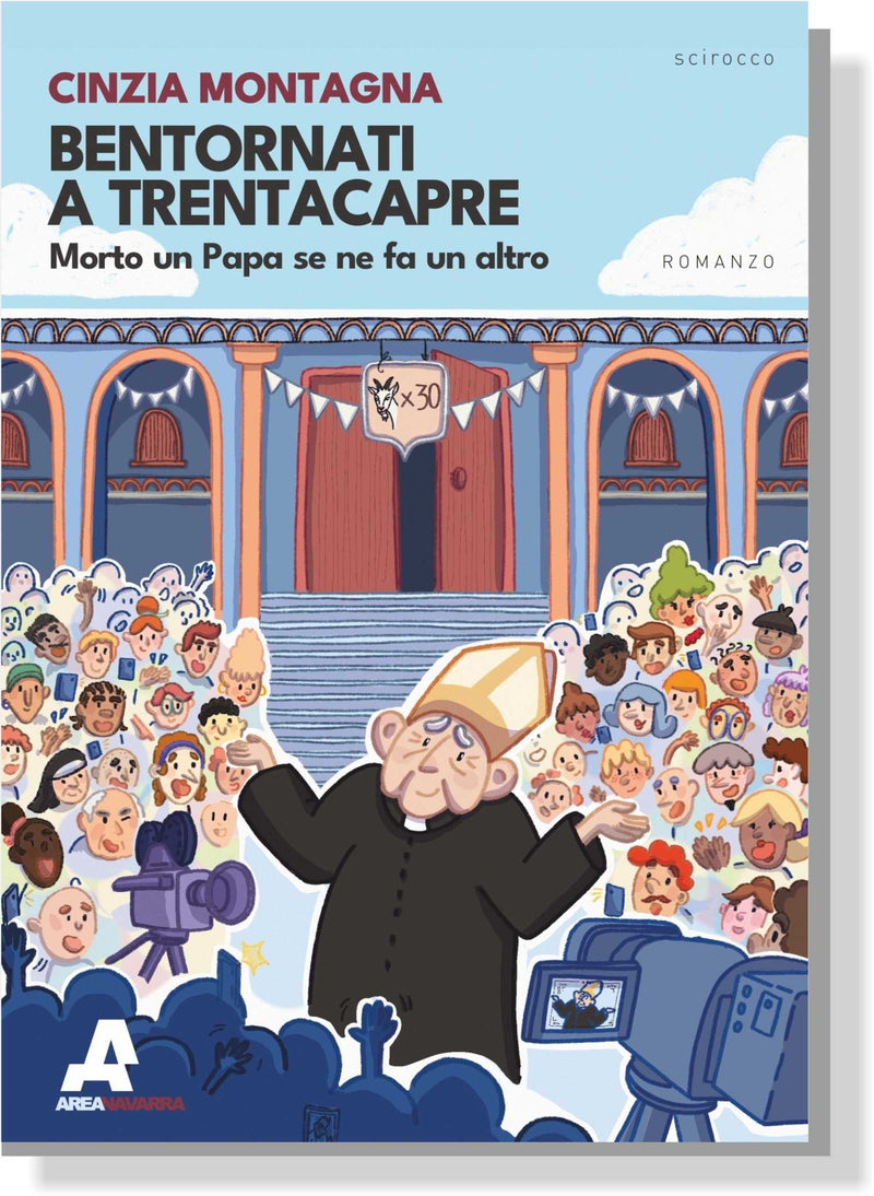 BENTORNATI A TRENTACAPRE Morto un Papa se ne fa un altro | Cinzia Montagna