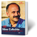 NINO CULICCHIA. UNA PENNA ROSSA, UN BAFFO, TANTE STORIE... | a cura di Federica Culicchia e Mariella Domingo