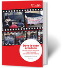 DOVE LE COSE ACCADONO. Storie di razzismo istituzionale e lotte di comunità nella Sicilia di inizio millennio | Alessandra Sciurba