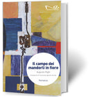 IL CAMPO DEI MANDORLI IN FIORE | Augusto Righi