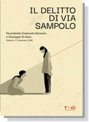 IL DELITTO DI VIA SAMPOLO Ricordando Emanuela Sansone e Giuseppa Di Sano | A.A. V.V.