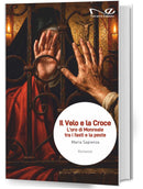 IL VELO E LA CROCE L’oro di Monreale tra i fasti e la peste | Maria Sapienza