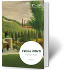I VIVI E I MORTI | Francesco Pulejo