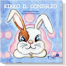 KIKKO IL CONIGLIO | Anna Ilenia Cavataio - Illustrazioni di Samuel Adragna
