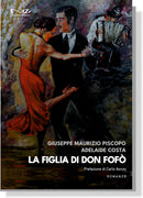 LA FIGLIA DI DON FOFÒ | Giuseppe Maurizio Piscopo, Adelaide Costa