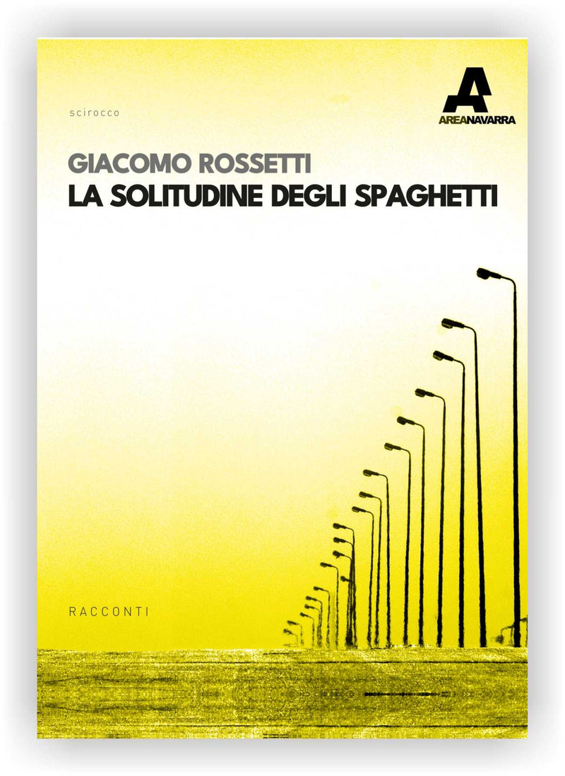 LA SOLITUDINE DEGLI SPAGHETTI | Giacomo Rossetti