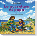 LE AVVENTURE DI PAPA' 2 | Salvatore Inguì