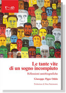 LE TANTE VITE DI UN SOGNO INCOMPIUTO | Giuseppe Pippo Oddo
