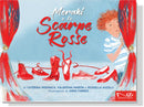 MERAKI E LE SCARPE ROSSE | Caterina Misuraca, Rossella Aucelli, Valentina Martin Illustrazioni di Anna Fabrizi