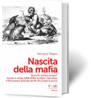 NASCITA DELLA MAFIA | Salvatore Mugno