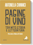 PAGINE DI VINO. TRA MITO, STORIA E LETTERATURA | Antonella Chinnici