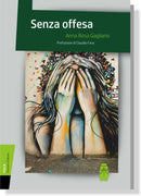 SENZA OFFESA | Anna Rosa Gagliano