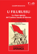 U FILURUSSU La classe operaia del Cantiere Navale di Palermo | Giuseppe Romancini