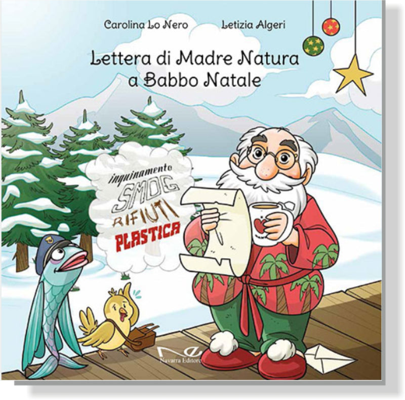 LETTERA DI MADRE NATURA A BABBO NATALE | Carolina Lo Nero e Letizia Algeri