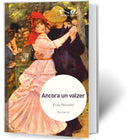 ANCORA UN VALZER | Enza Pecorelli