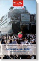 AUTORIZZO MIO FIGLIO Il valore della memoria | Maria Antonina Puccio e Rosa Agnello