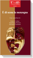È DI SCENA LA MENZOGNA | Autori Vari