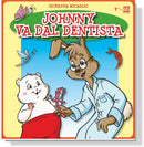 JOHNNY VA DAL DENTISTA | Giovanna Micaglio