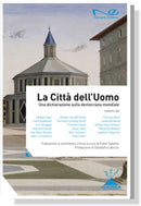 LA CITTÀ DELL'UOMO Una dichiarazione sulla democrazia mondiale |  AA. VV. - a cura di Ester Saletta
