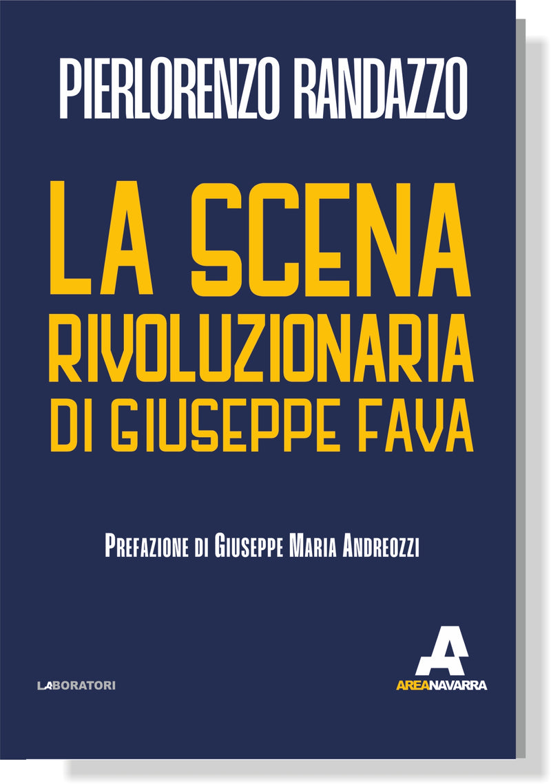 LA SCENA RIVOLUZIONARIA DI GIUSEPPE FAVA | Pierlorenzo Randazzo