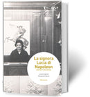 LA SIGNORA LUCIA DI NAPOLEON Storia di una donna | Lucia Capizzi e Rosaria Cascio