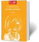 LE DUE TERRAZZE | Loredana Sarcone