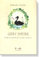 LUCKY STRIKE  Fiabe ecologiche per grandi e piccini | Ambrogio Orlando
