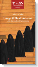 LUNGO IL FILO DI ARIANNA Voci del mito al femminile | Licia A. Callari