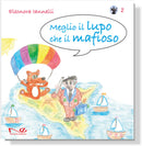 MEGLIO IL LUPO CHE IL MAFIOSO 2 | Eleonora Iannelli