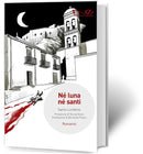NÉ LUNA NÉ SANTI | Santo Lombino