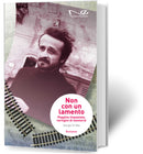 NON CON UN LAMENTO  Peppino Impastato, vertigini di memorie | Giorgio Di Vita