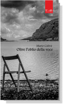 OLTRE L'OBLIO DELLA VOCE | Mario Calivà