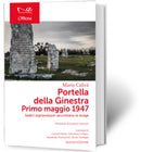PORTELLA DELLA GINESTRA. PRIMO MAGGIO 1947 Sedici sopravvissuti raccontano la strage | Mario Calivà