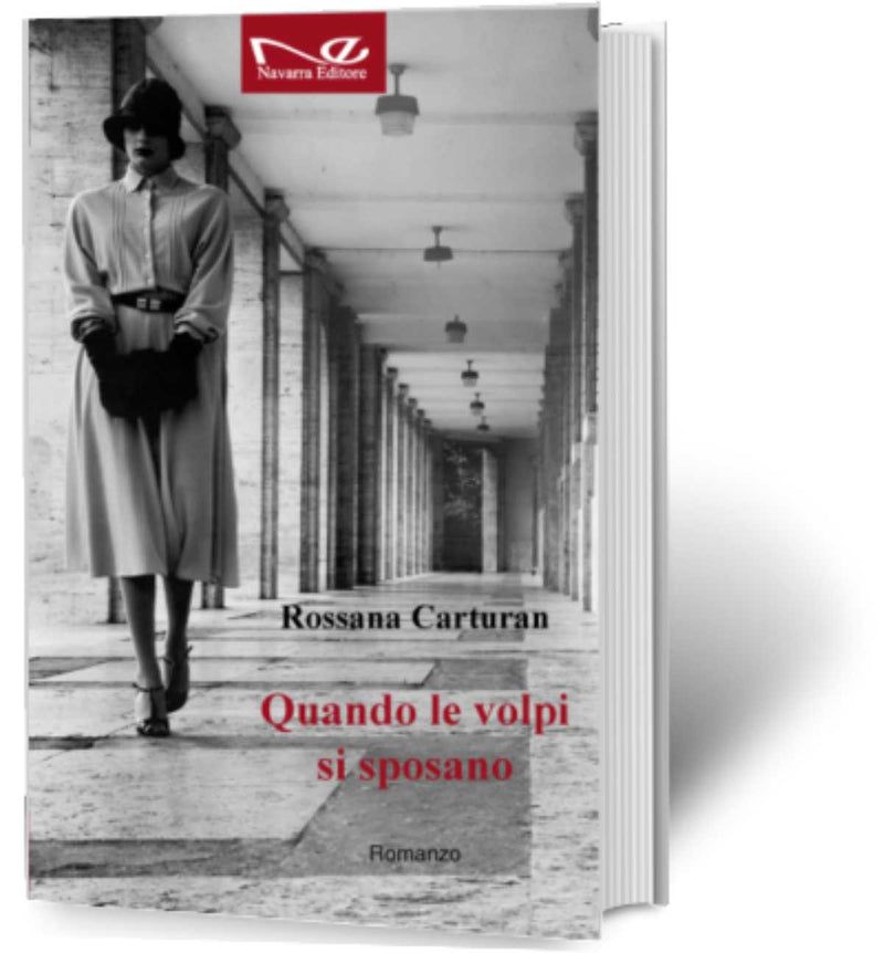 QUANDO LE VOLPI SI SPOSANO | Rossana Carturan