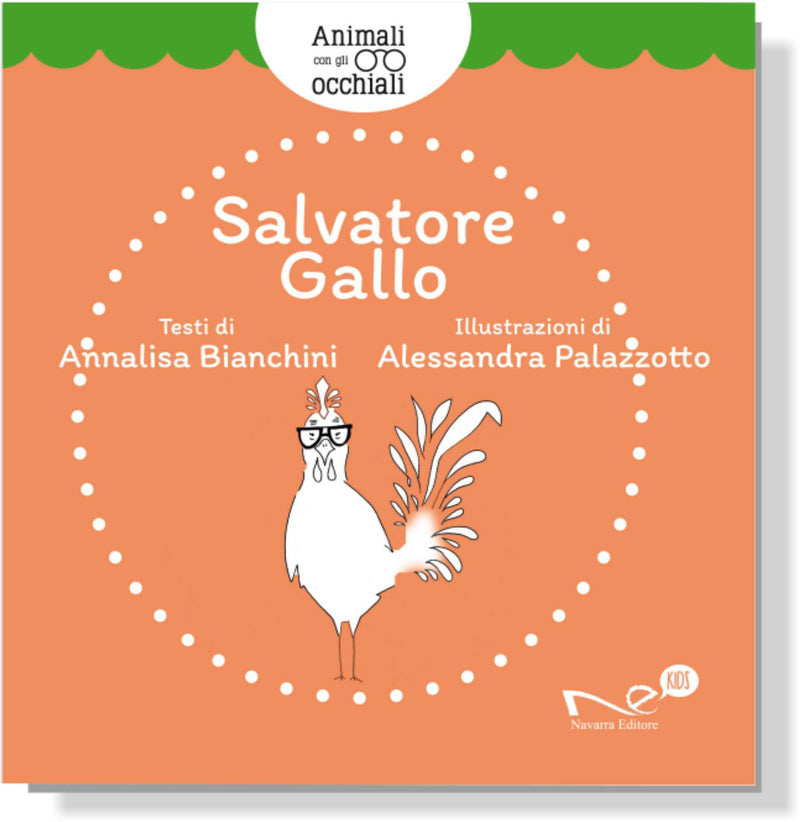 SALVATORE GALLO  Animali con gli occhiali | Annalisa Bianchini - Illustrazioni di Alessandra Palazzotto