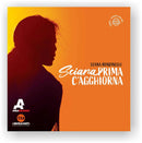 SCIARA. PRIMA C'AGGHIORNA | Luana Rondinelli