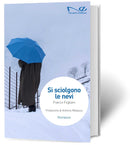 SI SCIOLGONO LE NEVI | Franco Fogliani