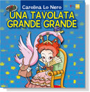 UNA TAVOLATA GRANDE GRANDE | Carolina Lo Nero