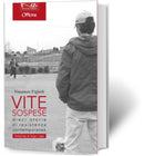 VITE SOSPESE | Vincenzo Figlioli